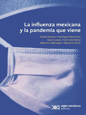 cover image of La influenza mexicana y la pandemia que viene